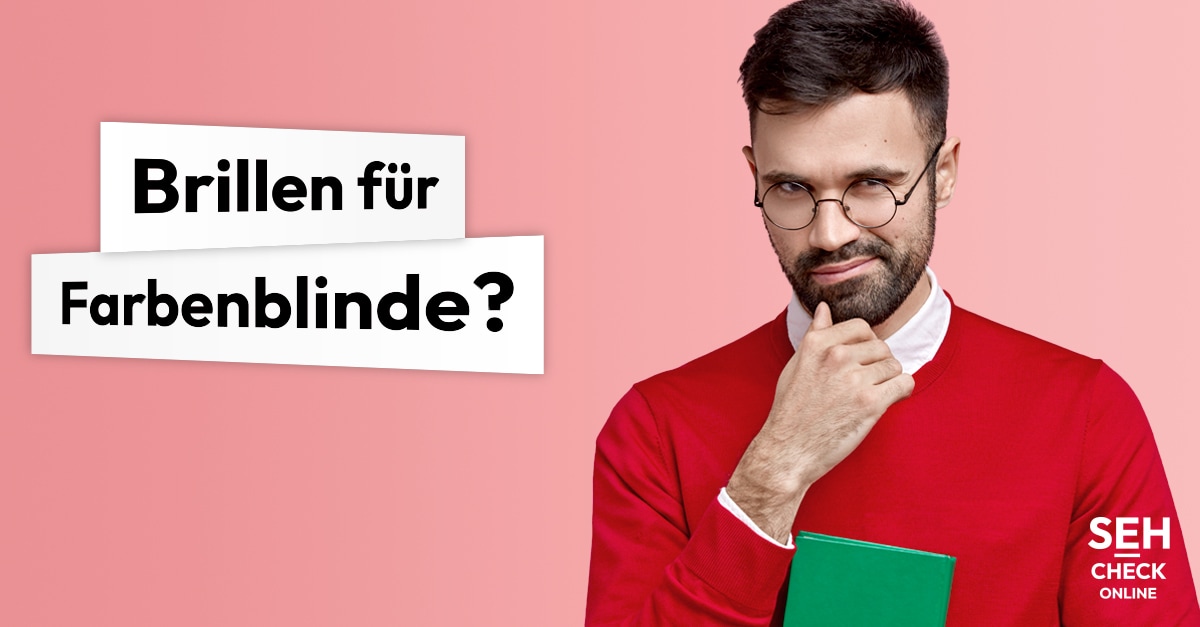 Gibt es Brillen gegen Rot-Grün-Schwäche?