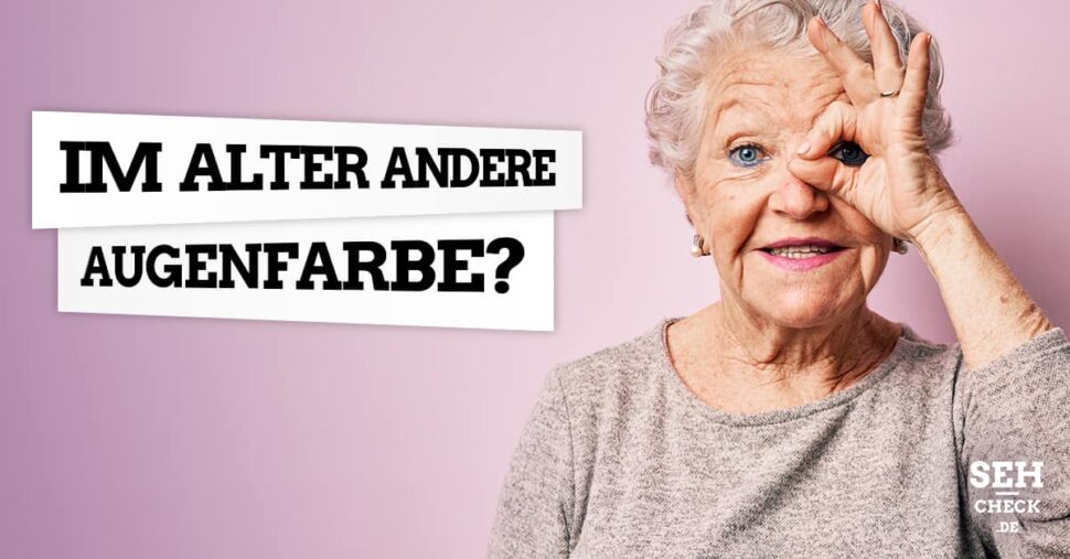 Im Alter andere Augenfarbe?