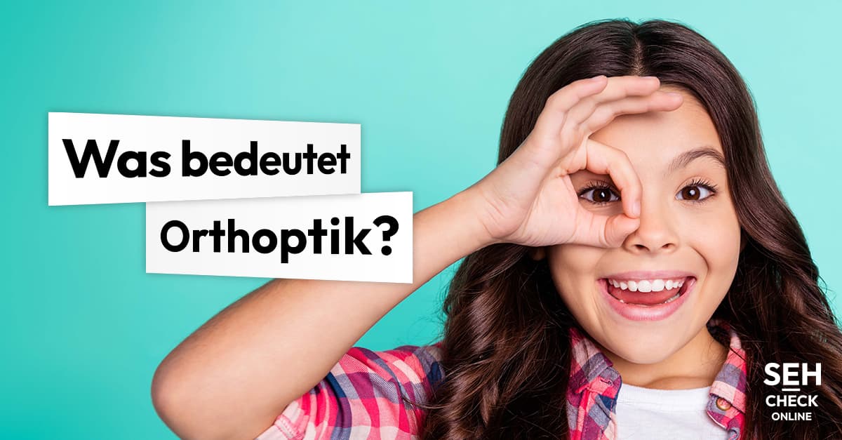 Was bedeutet Orthoptik?
