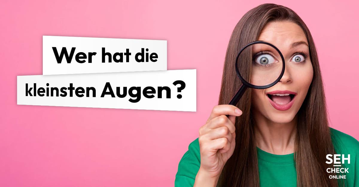 Wer hat die kleinsten Augen der Welt?